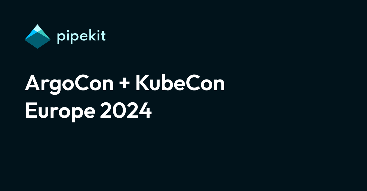 Pipekit at KubeCon EU 2024